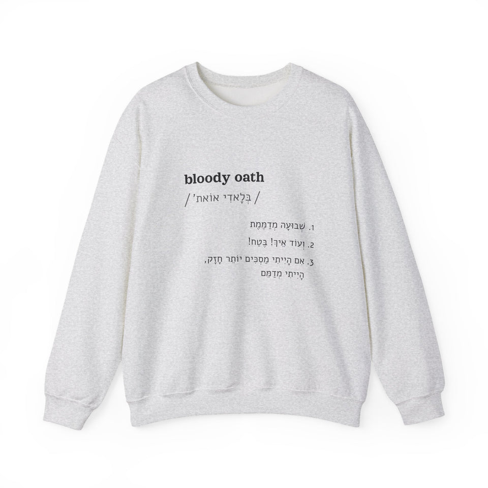 bloody oath sweatshirt in Ash, front view