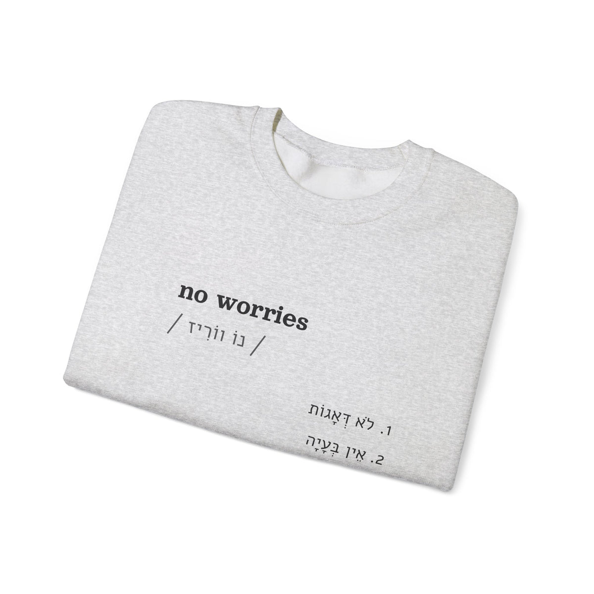 no worries sweatshirt in Ash, folded