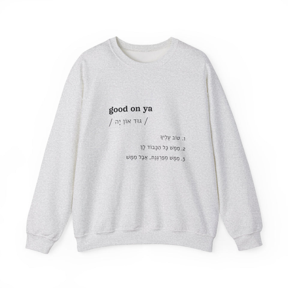 good on ya sweatshirt in Ash, front view