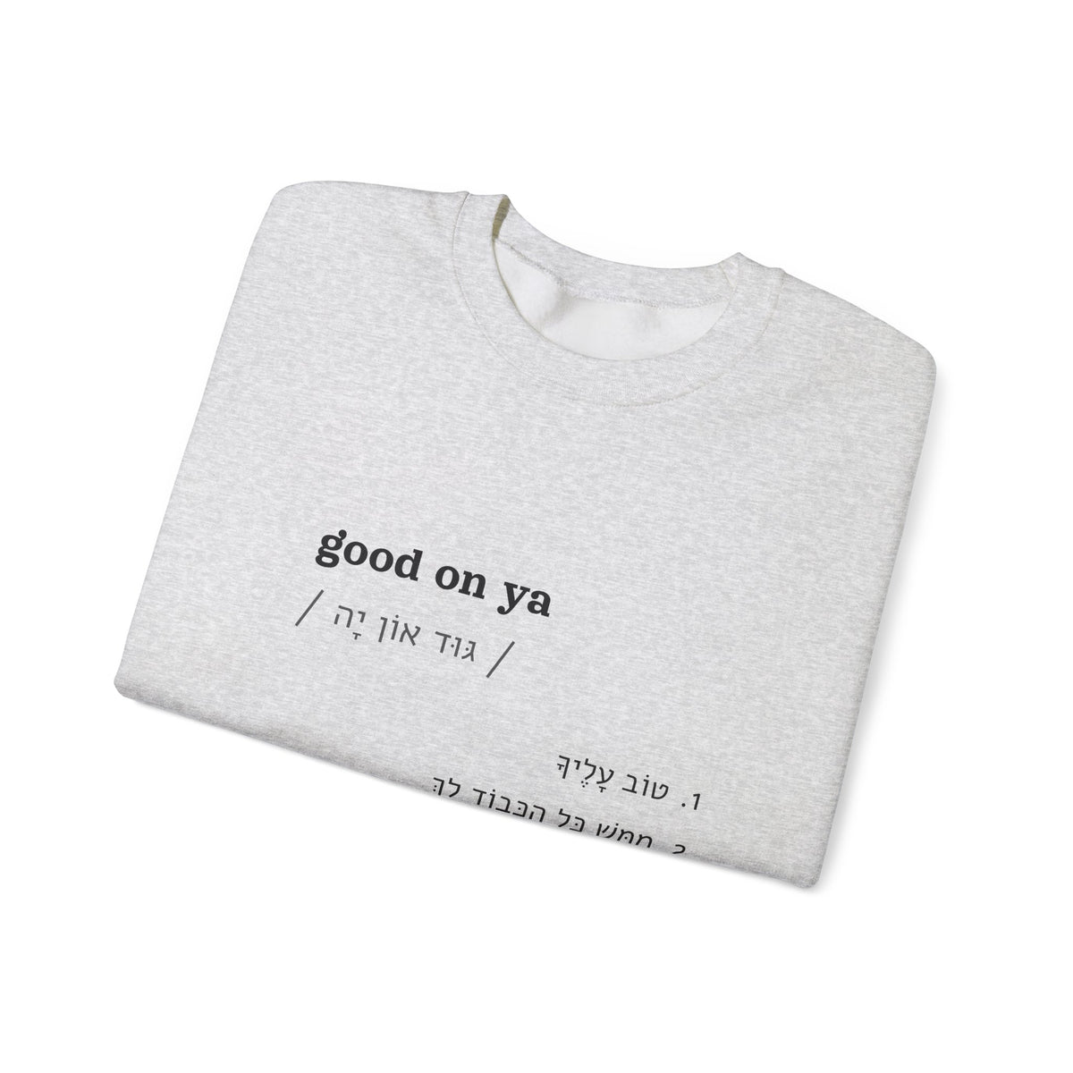 good on ya sweatshirt in Ash, folded
