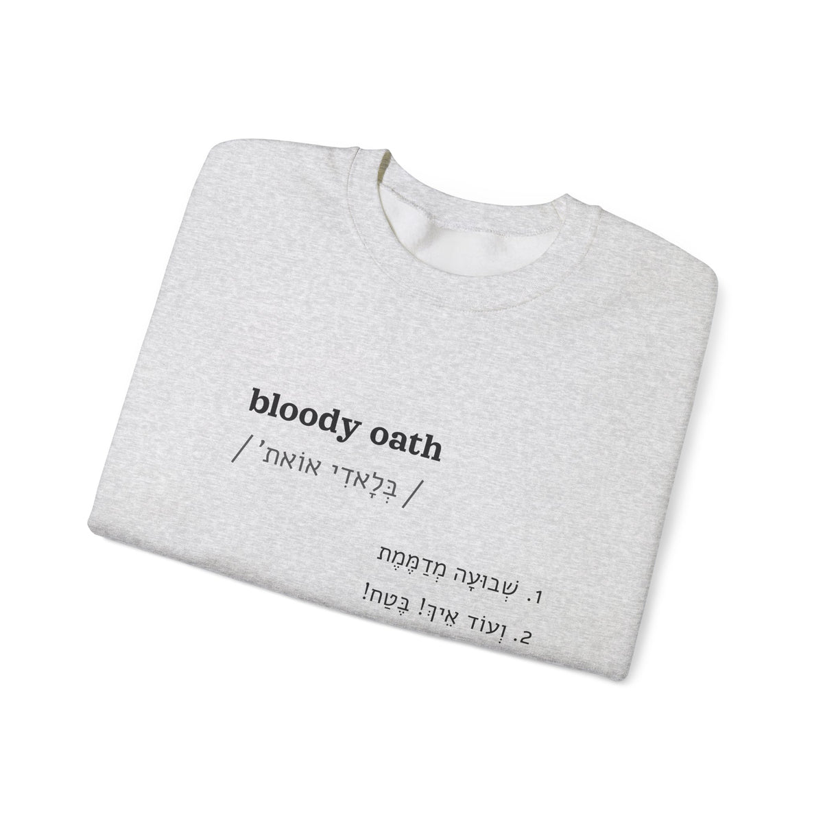bloody oath sweatshirt in Ash, folded