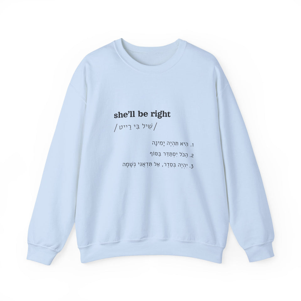 she'll be right sweatshirt in Light Blue, front view
