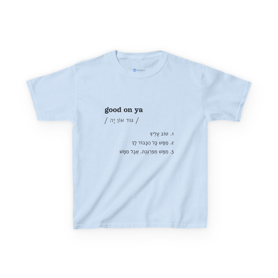 good on ya kids T-shirt in Light Blue, front view