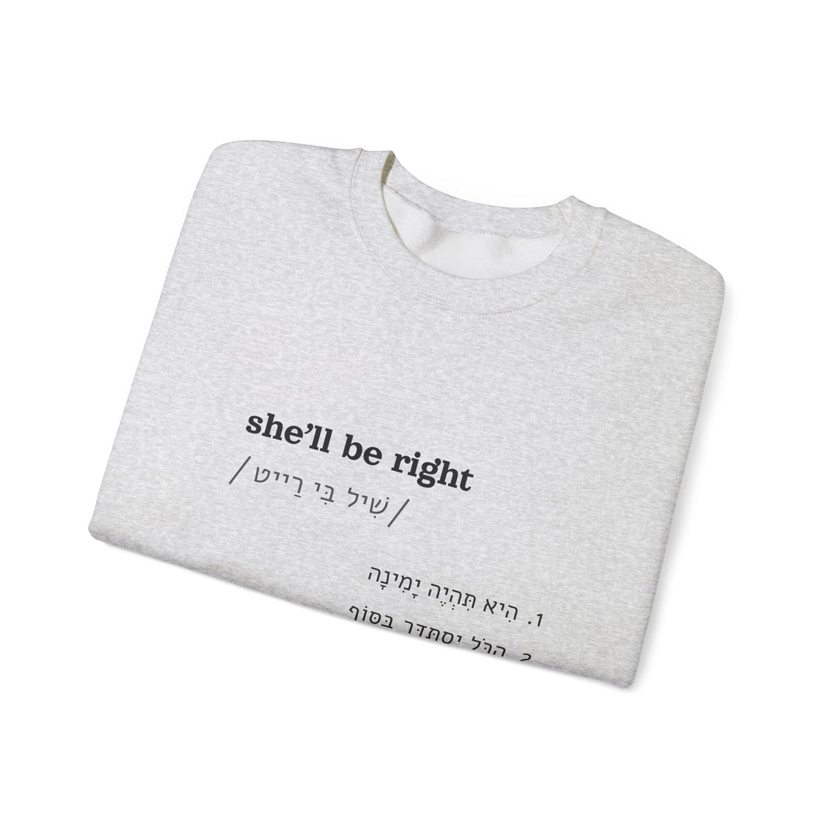 she'll be right sweatshirt in Ash, folded